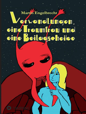 cover image of Verwandlungen, eine Traumfrau und eine Beilagscheibe